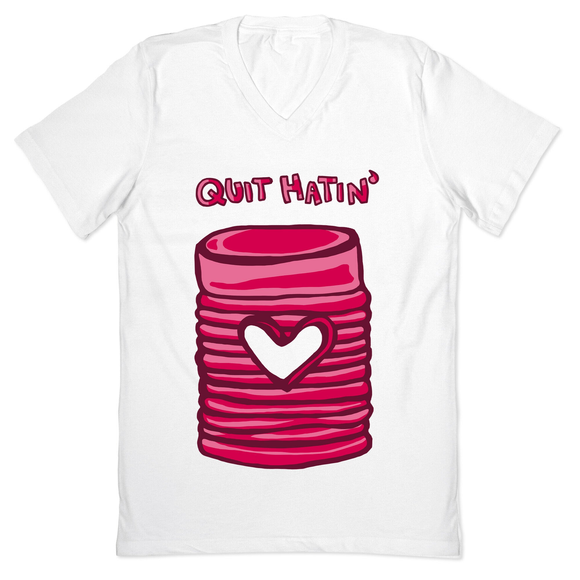 Canned Cranberry - Quit Hatin' V-Neck